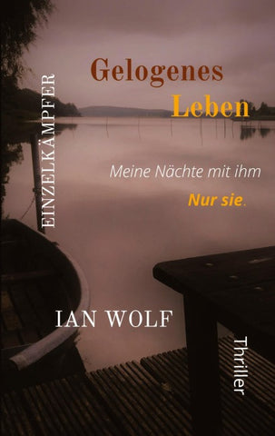 Gelogenes Leben Psychothriller aus Potsdam