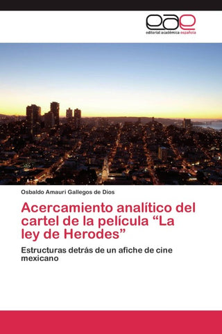 Acercamiento analítico del cartel de la película "La ley de Herodes"