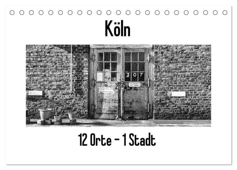 Köln. 12 Orte - 1 Stadt (Tischkalender 2027 DIN A5 quer), CALVENDO Monatskalender
