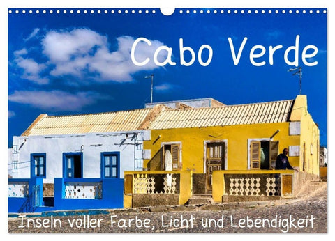 Cabo Verde - Inseln voller Farbe, Licht und Lebendigkeit (Wandkalender 2027 DIN A3 quer), CALVENDO Monatskalender