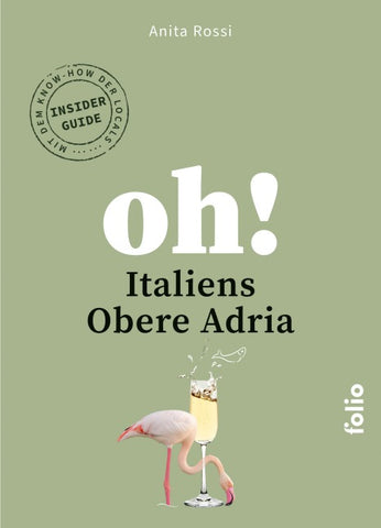 Oh! Italiens Obere Adria