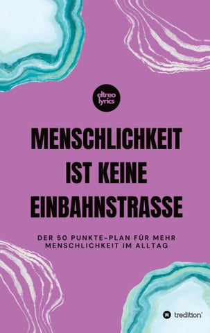 Menschlichkeit ist keine Einbahnstraße