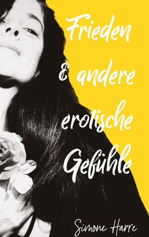 Frieden & andere erotischen Gefühle