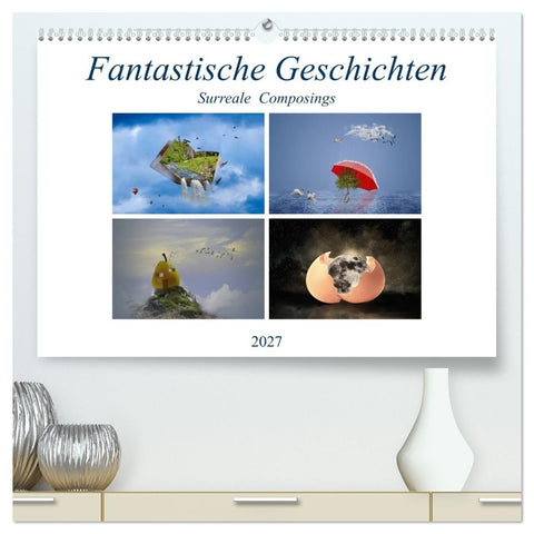 Fantastische Geschichten (hochwertiger Premium Wandkalender 2027 DIN A2 quer), Kunstdruck in Hochglanz