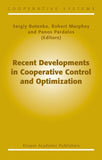 Recent Developments in Cooperative Control and Optimization