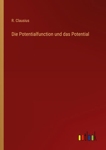 Die Potentialfunction und das Potential