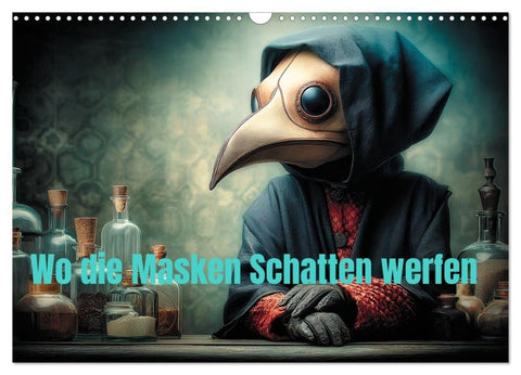 Wo die Masken Schatten werfen (Wandkalender 2027 DIN A3 quer), CALVENDO Monatskalender