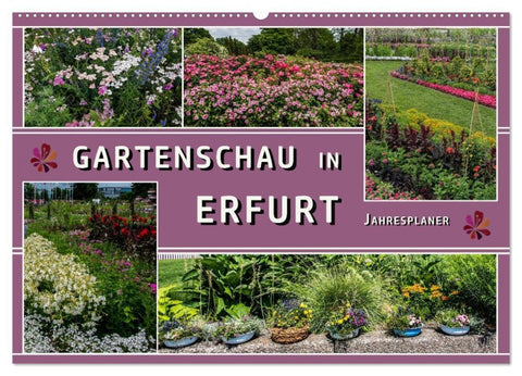 Gartenschau in Erfurt (Wandkalender 2027 DIN A2 quer), CALVENDO Monatskalender