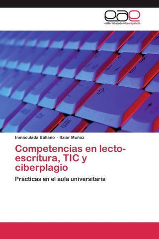 Competencias en lecto-escritura, TIC y ciberplagio