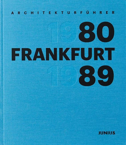 Architekturführer Frankfurt 1980–1989