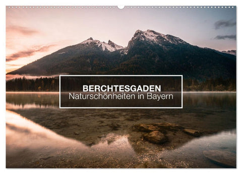 Berchtesgaden - Naturschönheiten in Bayern (Wandkalender 2026 DIN A2 quer), CALVENDO Monatskalender