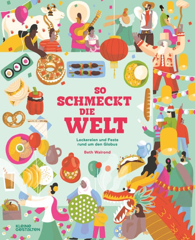 So schmeckt die Welt
