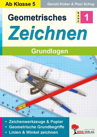 Geometrisches Zeichnen / Band 1: Grundlagen