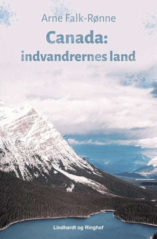 Canada. Indvandrernes land