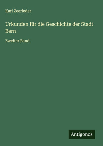 Urkunden für die Geschichte der Stadt Bern