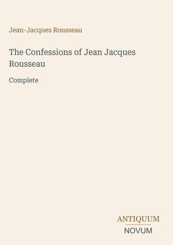 The Confessions of Jean Jacques Rousseau