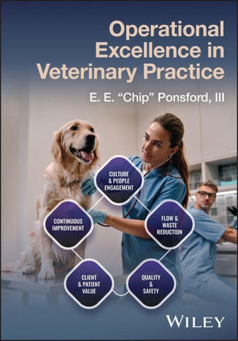 Operational Excellence in Veterinary Practice
