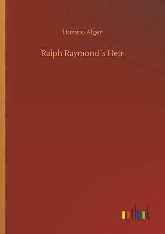 Ralph Raymond´s Heir