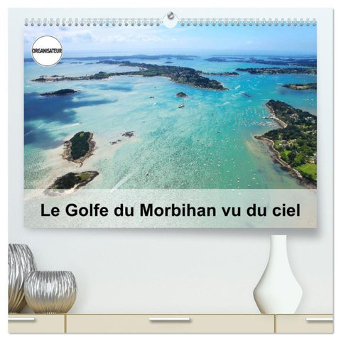 Le Golfe du Morbihan vu du ciel (Calendrier mural haut de gamme 2027 DIN A2 vertical), CALVENDO calendrier mensuel