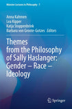 Themes from the Philosophy of Sally Haslanger: Gender – Race – Ideology