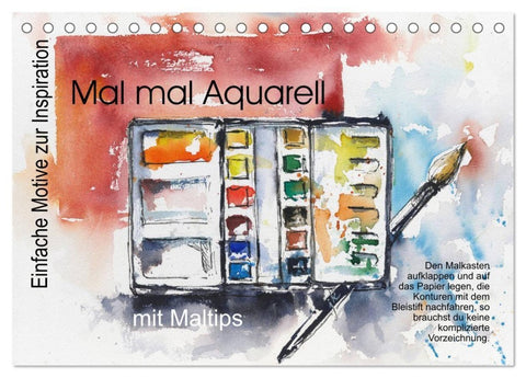 Mal mal Aquarell (Tischkalender 2027 DIN A5 quer), CALVENDO Monatskalender
