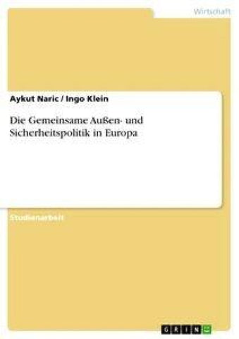 Die Gemeinsame Außen- und Sicherheitspolitik in Europa