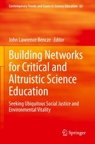Building Networks for Critical and Altruistic Science Education