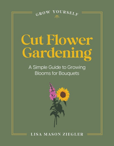 Cut Flower Gardening