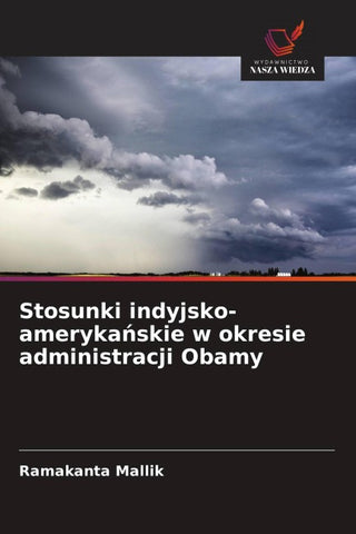 Stosunki indyjsko-ameryka¿skie w okresie administracji Obamy