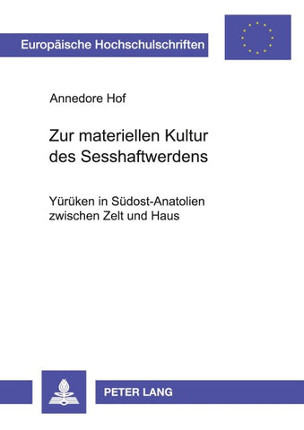 Zur materiellen Kultur des Sesshaftwerdens