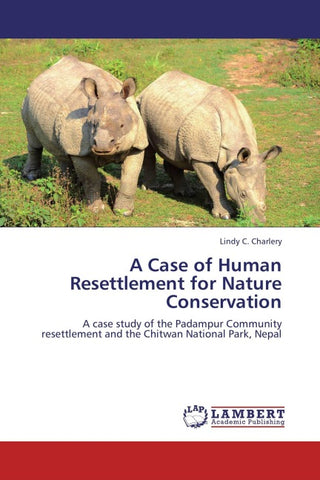 A Case of Human Resettlement for Nature Conservation