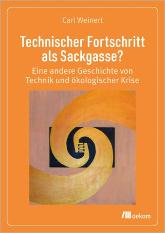 Technischer Fortschritt als Sackgasse?