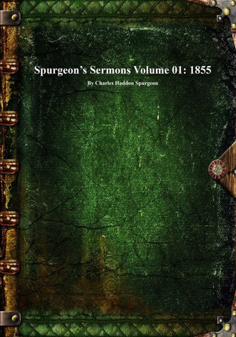 Spurgeon's Sermons Volume 01