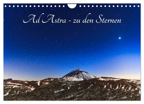 Ad Astra - zu den Sternen (Wandkalender 2026 DIN A4 quer), CALVENDO Monatskalender