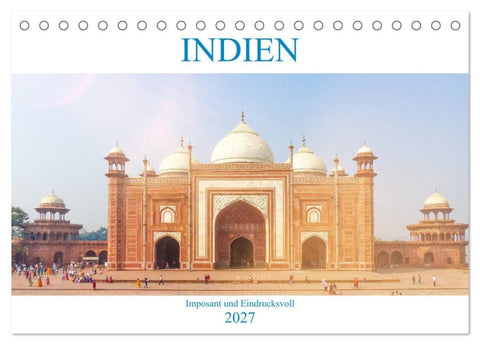 Indien - Imposant und Eindrucksvoll (Tischkalender 2027 DIN A5 quer), CALVENDO Monatskalender