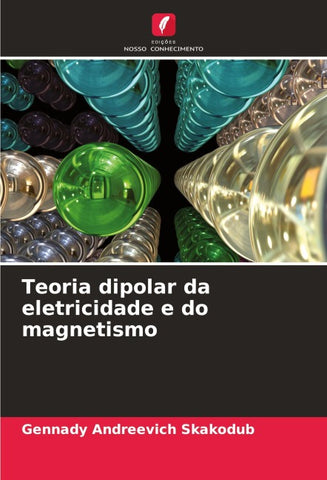 Teoria dipolar da eletricidade e do magnetismo