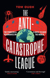 The Anti-Catastrophe League
