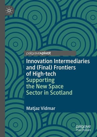 Innovation Intermediaries and (Final) Frontiers of High-tech