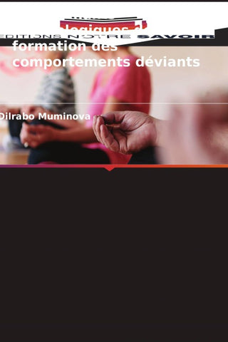 Déterminants psychologiques de la formation des comportements déviants