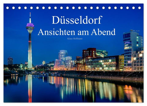 Düsseldorf - Ansichten am Abend (Tischkalender 2026 DIN A5 quer), CALVENDO Monatskalender