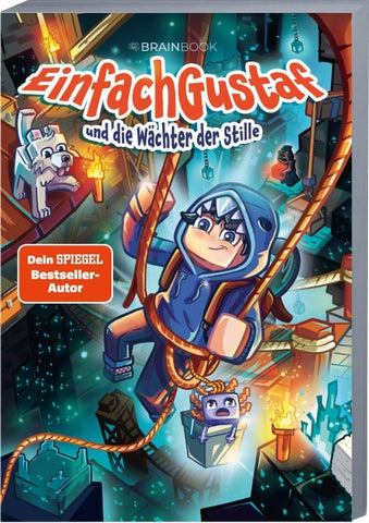 EinfachGustaf und die Wächter der Stille