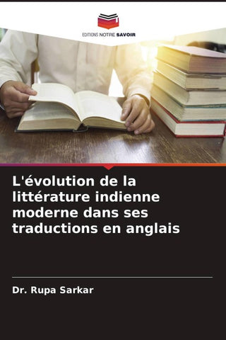 L'évolution de la littérature indienne moderne dans ses traductions en anglais