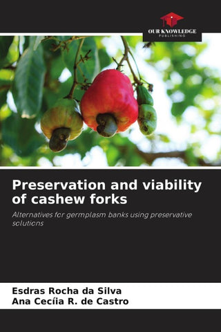 Preservation and viability of cashew forks