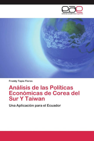 Análisis de las Políticas Económicas de Corea del Sur Y Taiwan