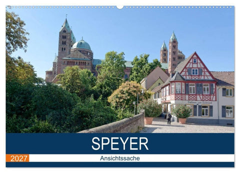 Speyer - Ansichtssache (Wandkalender 2027 DIN A2 quer), CALVENDO Monatskalender