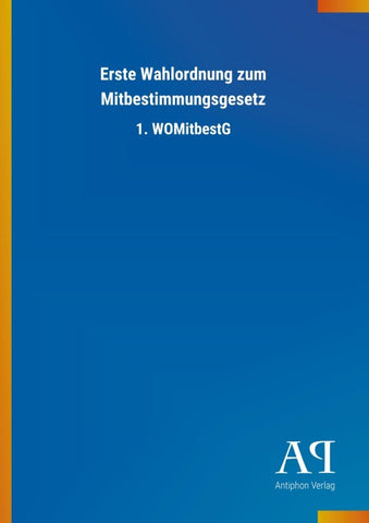 Erste Wahlordnung zum Mitbestimmungsgesetz