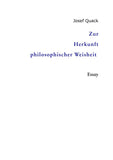 Zur Herkunft philosophischer Weisheit