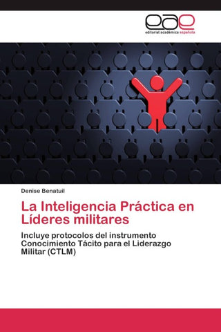 La Inteligencia Práctica en Líderes militares