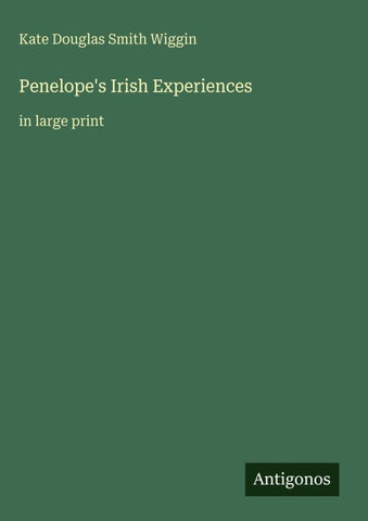 Penelope's Irish Experiences
