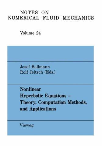 Nonlinear Hyperbolic Equations — Theory, Computation Methods, and Applications